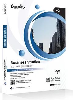 Plus Two Business Studies Kerala Syllabus ( HSE , VHSE ,OPEN SCHOOL )